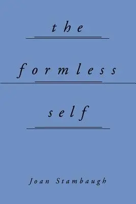 Sinele fără formă - The Formless Self