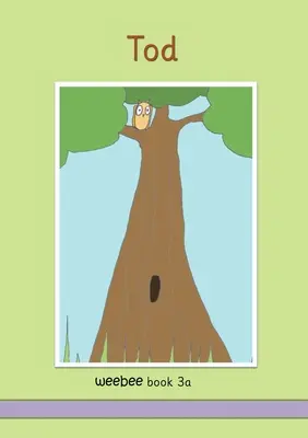 Tod weebee Cartea 3a - Tod weebee Book 3a