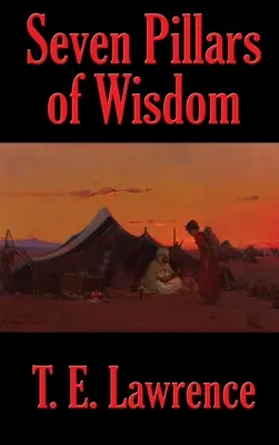 Șapte piloni ai înțelepciunii - Seven Pillars of Wisdom