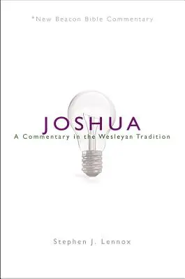 Nbbc, Iosua: Un comentariu în tradiția wesleyană - Nbbc, Joshua: A Commentary in the Wesleyan Tradition