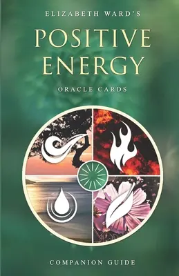 Cărți de oracol cu energie pozitivă: Ghid de însoțire - Positive Energy Oracle Cards: Companion Guide