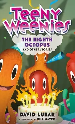 Teeny Weenies: Al optulea caracatiță: Și alte povești - Teeny Weenies: The Eighth Octopus: And Other Stories