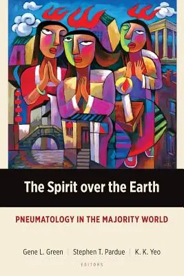 Duhul peste pământ: Pneumatologia în lumea majoritară - The Spirit over the Earth: Pneumatology in the Majority World