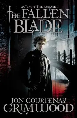 The Fallen Blade: Primul act al Assassini - The Fallen Blade: Act One of the Assassini