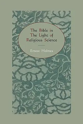 Biblia în lumina științei religiilor - The Bible in the Light of Religious Science