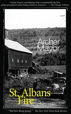 St. Alban's Fire: Un roman Joe Gunther - St. Alban's Fire: A Joe Gunther Novel