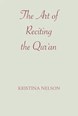 Arta de a recita Qur'an - The Art of Reciting the Qur'an