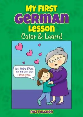 Prima mea lecție de germană: Colorează și învață! - My First German Lesson: Color & Learn!