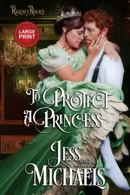 Pentru a proteja o prințesă: Large Print Edition - To Protect a Princess: Large Print Edition