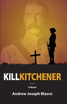Omoară-l pe Kitchener - Kill Kitchener
