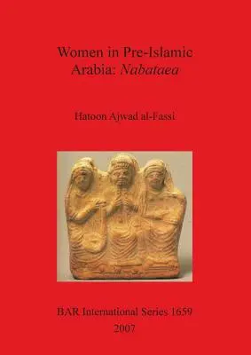 Femeile în Arabia preislamică: Nabataea - Women in Pre-Islamic Arabia: Nabataea