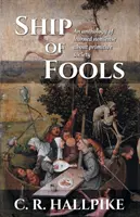 Corabia de nebuni: O antologie de prostii învățate despre societatea primitivă - Ship of Fools: An Anthology of Learned Nonsense About Primitive Society