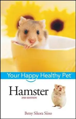 Hamster: Animalul tău de companie fericit și sănătos - Hamster: Your Happy Healthy Pet