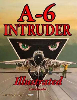 A-6 Intruder ilustrat - A-6 Intruder Illustrated