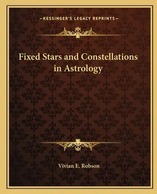 Stele fixe și constelații în astrologie - Fixed Stars and Constellations in Astrology