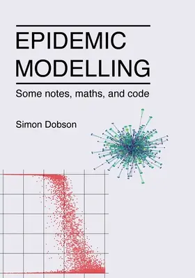 Modelarea epidemiilor - Câteva note, matematică și cod - Epidemic modelling - Some notes, maths, and code