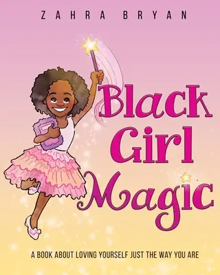 Magia fetelor negre - Black Girl Magic