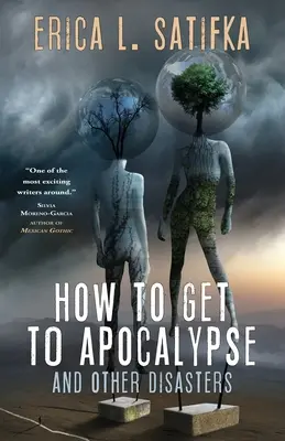 Cum să ajungi la Apocalipsă și alte dezastre - How to Get to Apocalypse and Other Disasters