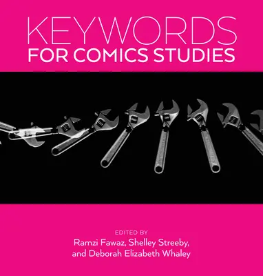 Cuvinte-cheie pentru Studiul benzilor desenate - Keywords for Comics Studies