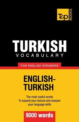 Vocabular turcesc pentru vorbitorii de engleză - 9000 de cuvinte - Turkish vocabulary for English speakers - 9000 words