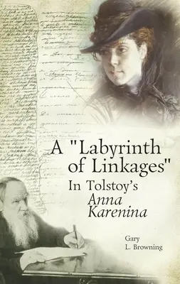 Un labirint de legături în Anna Karenina a lui Tolstoi - A Labyrinth of Linkages in Tolstoy's Anna Karenina