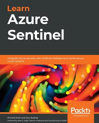Învățați Azure Sentinel: Integrați securitatea Azure cu inteligența artificială pentru a crea sisteme cloud sigure - Learn Azure Sentinel: Integrate Azure security with artificial intelligence to build secure cloud systems