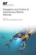 Navigația și controlul vehiculelor marine autonome - Navigation and Control of Autonomous Marine Vehicles
