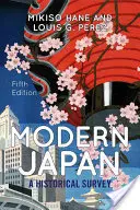 Japonia modernă: Un studiu istoric - Modern Japan: A Historical Survey
