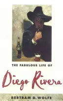 Fabuloasa viață a lui Diego Rivera - The Fabulous Life of Diego Rivera