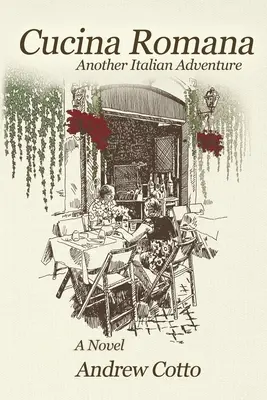 Cucina Romana: O altă aventură italiană - Cucina Romana: Another Italian Adventure
