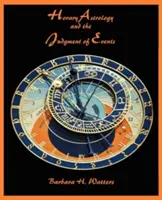 Astrologia horară și judecata evenimentelor - Horary Astrology and the Judgment of Events