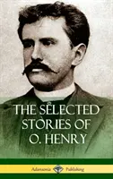 Povestiri alese de O. Henry (Hardcover) - The Selected Stories of O. Henry (Hardcover)