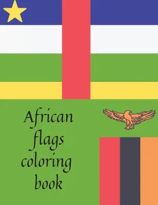 Carte de colorat cu steaguri africane - African flags coloring book