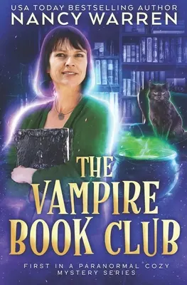 The Vampire Book Club: O ficțiune feminină paranormală Cozy Mystery - The Vampire Book Club: A Paranormal Women's Fiction Cozy Mystery