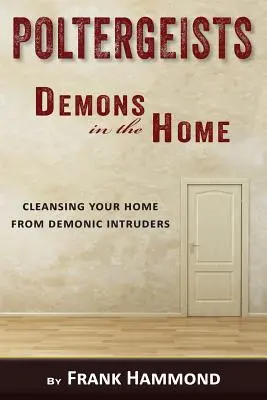 Poltergeists - Demoni în casă - Poltergeists - Demons in the Home