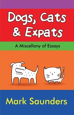 Câini, pisici și expatriați - Dogs, Cats & Expats