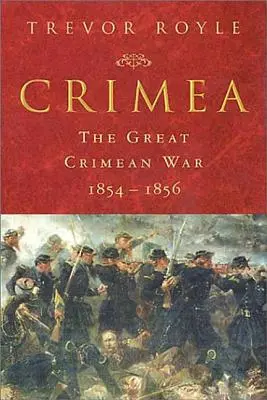 Crimeea: Marele război din Crimeea 1854-1856 - Crimea: The Great Crimean War 1854-1856