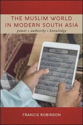 Lumea musulmană în Asia de Sud modernă - The Muslim World in Modern South Asia