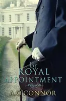 By Royal Appointment: Afacerea de dragoste care aproape a distrus monarhia - By Royal Appointment: The Love Affair That Almost Destroyed the Monarchy
