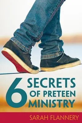 6 secrete ale pastorației preadolescenților - 6 Secrets of Preteen Ministry