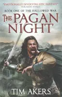 Noaptea păgână: The Hallowed War 1 - The Pagan Night: The Hallowed War 1