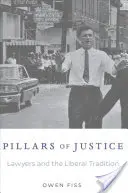 Pilonii justiției: Avocații și tradiția liberală - Pillars of Justice: Lawyers and the Liberal Tradition