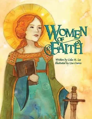 Femei de credință: Sfinți și martiri ai credinței creștine - Women of Faith: Saints and Martyrs of the Christian Faith