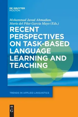 Perspective recente privind învățarea și predarea limbilor străine pe bază de sarcini - Recent Perspectives on Task-Based Language Learning and Teaching