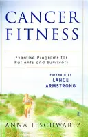 Fitness pentru cancer: Programe de exerciții pentru pacienți și supraviețuitori - Cancer Fitness: Exercise Programs for Patients and Survivors
