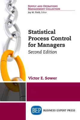 Controlul statistic al proceselor pentru manageri, ediția a doua - Statistical Process Control for Managers, Second Edition