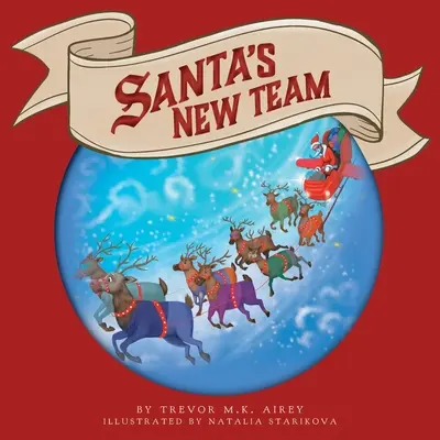Noua echipă a lui Moș Crăciun - Santa's New Team