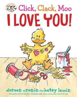 Click, Clack, Moo Te iubesc! - Click, Clack, Moo I Love You!