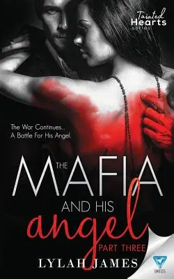 Mafia și îngerul său: Partea 3 - The Mafia and His Angel Part 3