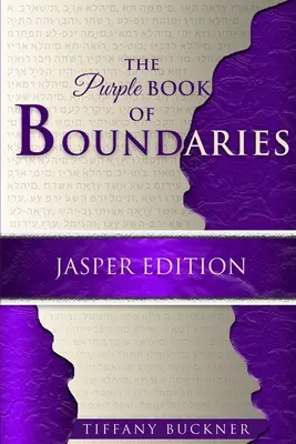 Cartea violet a limitelor: Ediția Jasper - The Purple Book of Boundaries: Jasper Edition